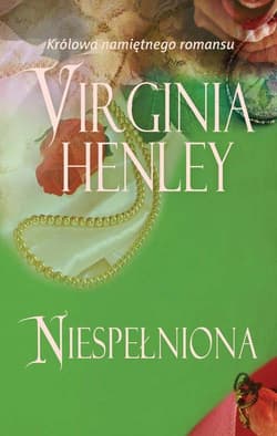Niespełniona - Virginia Henley