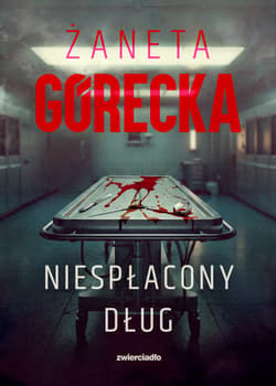 Niespłacony dług - Górecka Żaneta
