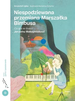 Niespodziewana przemiana Marszałka Bimbusa Co gra w duszy Jerzemu Maksymiukowi - Krzysztof Lipka