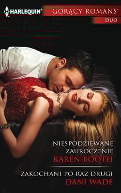 Niespodziewane zauroczenie Zakochani - Booth Karen, Wade Dani