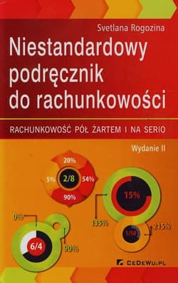 Niestandardowy podręcznik do rachunkowości Rachunkowość pół żartem i na serio - Rogozina Svetlana