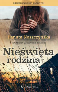 Nieświęta rodzina - ebook - Danuta Noszczyńska
