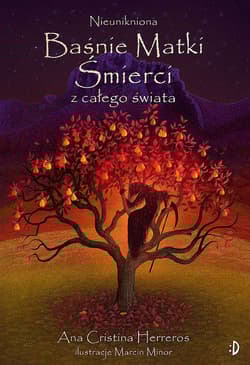 Nieunikniona Baśnie Matki Śmierci z całego świata - Herreros Ana Cristina