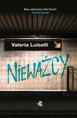Nieważcy - Valeria Luiselli