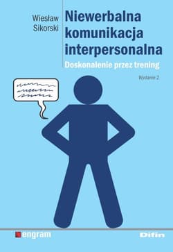 Niewerbalna komunikacja interpersonalna Doskonalenie przez trening