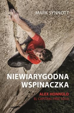 Niewiarygodna wspinaczka - Mark Synnott