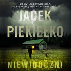 Niewidoczni - audiobook - Jacek Piekiełko