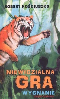 Niewidzialna gra wygnanie część 4 - Robert Kościuszko
