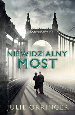 Niewidzialny most - ebook - Julie Orringer