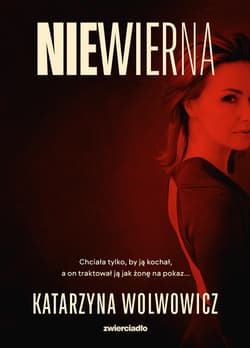 Niewierna - Katarzyna Wolwowicz