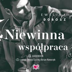 Niewinna współpraca - audiobook - Dobosz Ewelina