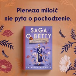 Galeria - zdjęcie nr. 5 - Niewinne serce. Saga o Betty. Tom 1