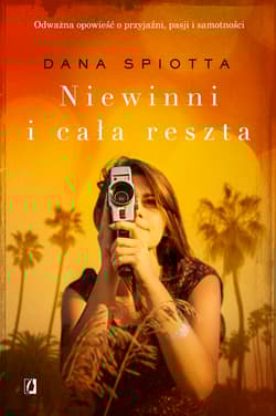 Niewinni i cała reszta - Dana Spiotta