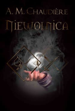 Niewolnica - A.M. Chaudiere