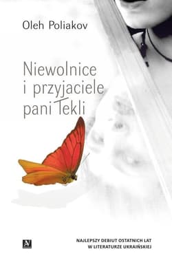 Niewolnice i przyjaciele pani Tekli - Oleh Poliakov