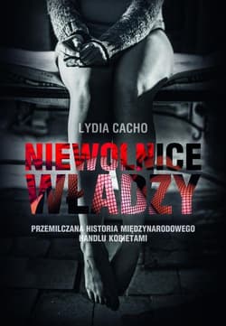 Niewolnice władzy - Lydia Cacho