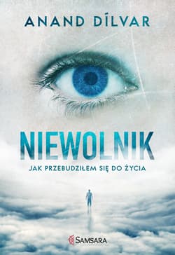 Niewolnik Jak przebudziłem się do życia