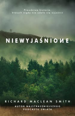 Niewyjaśnione - ebook - Richard MacLean Smith