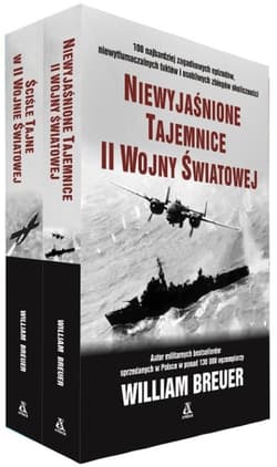 Niewyjaśnione tajemnice II wojny światowej / Ściśle tajne w II wojnie światowej Pakiet - William B. Breuer