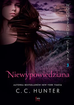 Niewypowiedziana Tom 3 - ebook - C. C. Hunter
