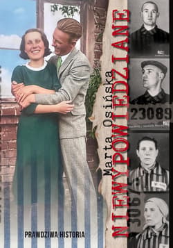 Niewypowiedziane. Historia prawdziwa - Marta Osińska