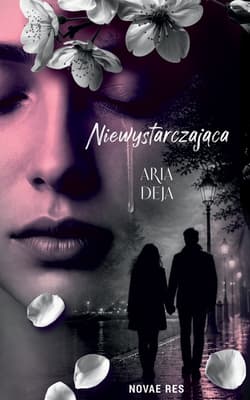Niewystarczająca - Aria Deja