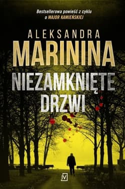 Niezamknięte drzwi - Aleksandra Marinina