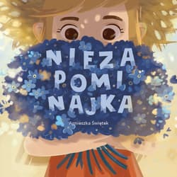 Niezapominajka - Agnieszka Świętek