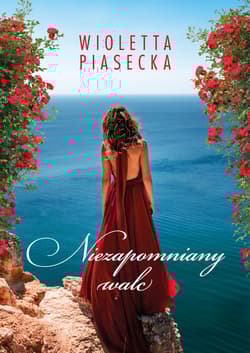 Niezapomniany walc - Wioletta  Piasecka