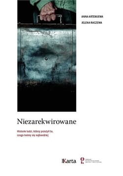 Niezarekwirowane Historie ludzi  którzy przeżyli to, czego boimy się najbardziej