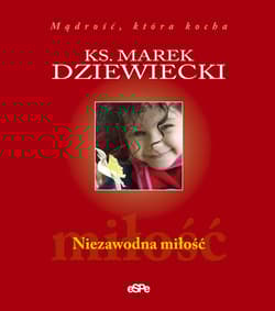 Niezawodna miłość - Dziewiecki Marek