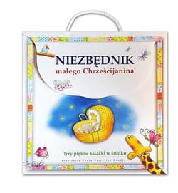 Niezbędnik małego Chrześcijanina. Prezent na chrzest Trzy piękne książki w środku - Kornelia Kopeć (red.)