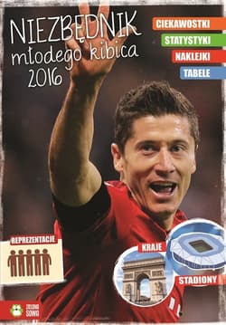 Niezbędnik młodego kibica 2016 - Praca zbiorowa