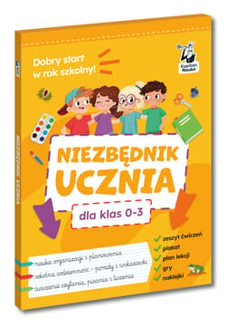 Niezbędnik ucznia dla klas 0–3. Kapitan Nauka - Sabina Piłat