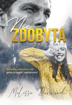Niezdobyta. Tom 1-2 - Melissa  Darwood