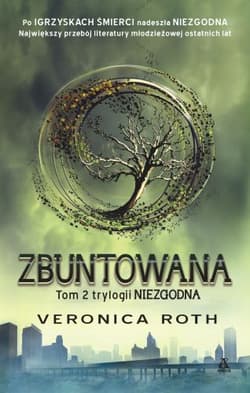 Niezgodna Tom 2 Zbuntowana