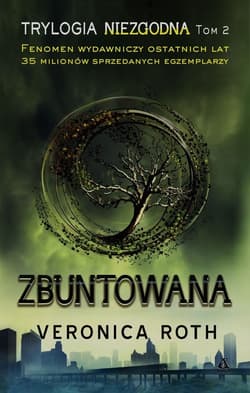 Niezgodna Tom 2 Zbuntowana - Veronica  Roth