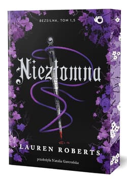 Niezłomna. Bezsilna. Tom 1,5 (ilustrowane brzegi) - Lauren Roberts