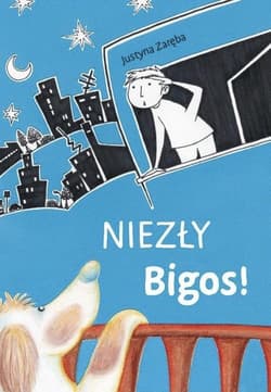Niezły Bigos - Justyna Zaręba