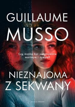 Nieznajoma z Sekwany - Guillaume  Musso, Guillaume Musso
