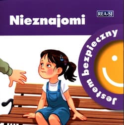 NIEZNAJOMI. JESTEM BEZPIECZNY - Katarzyna Moryc