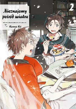 Nieznajomy pośród wiatru. Tom 2 - Kanna Kii