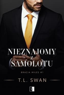 Nieznajomy z samolotu. Seria Bracia Miles. Tom 1
