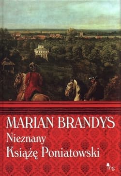 Nieznany książę Poniatowski - Marian Brandys