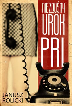 Nieznośny urok PRL - ebook - Janusz Rolicki