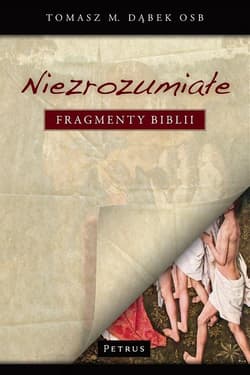 Niezrozumiałe fragmenty Biblii - Dąbek Tomasz M.