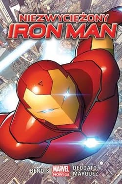 Niezwyciężony Iron Man. Marvel Now 2.0 - Brian Michael Bendis
