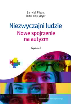 Niezwyczajni ludzie Nowe spojrzenie na autyzm - Prizant Barry M., Fields-Meyer Tom