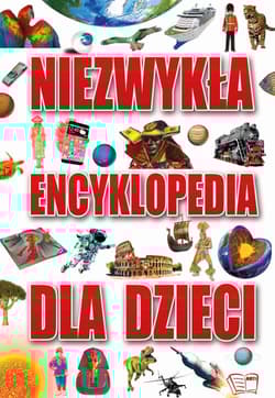 Niezwykła encyklopedia dla dzieci