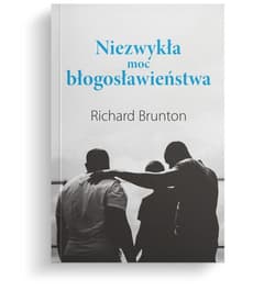 Niezwykła moc błogosławieństwa - Brunton Richard